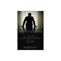 Bloomberg Press The New Tycoons (inbunden, eng)