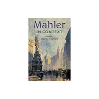 Cambridge University Press Mahler in Context (häftad, eng)