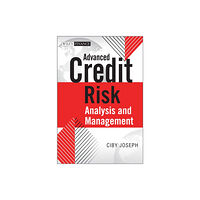 John Wiley & Sons Inc Advanced Credit Risk Analysis and Management (inbunden, eng)