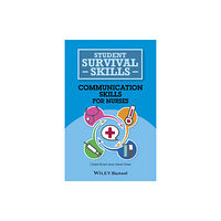 John Wiley And Sons Ltd Communication Skills for Nurses (häftad, eng)