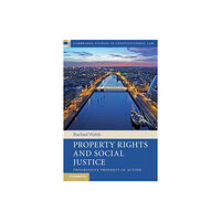 Cambridge University Press Property Rights and Social Justice (häftad, eng)