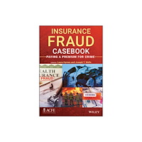 John Wiley & Sons Inc Insurance Fraud Casebook (inbunden, eng)