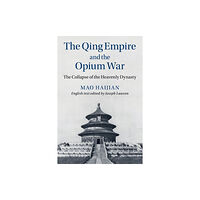 Cambridge University Press The Qing Empire and the Opium War (häftad, eng)