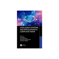 Taylor & francis ltd Intelligent Systems and Applications in Computer Vision (inbunden, eng)