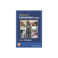 John Wiley And Sons Ltd Diagnosis of Lameness in Dogs (häftad, eng)