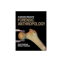 Elsevier Science Publishing Co Inc A Laboratory Manual for Forensic Anthropology (bok, spiral, eng)