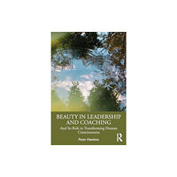 Taylor & francis ltd Beauty in Leadership and Coaching (häftad, eng)
