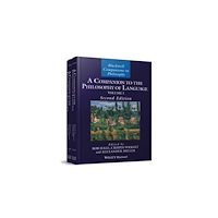 John Wiley And Sons Ltd A Companion to the Philosophy of Language, 2e (inbunden, eng)
