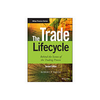 John Wiley & Sons Inc The Trade Lifecycle (inbunden, eng)