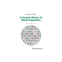 John Wiley And Sons Ltd A Concise History of World Population (häftad, eng)