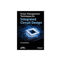 John Wiley & Sons Inc Power Management Techniques for Integrated Circuit Design (inbunden, eng)