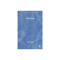 Taylor & francis ltd John Dewey (häftad, eng)