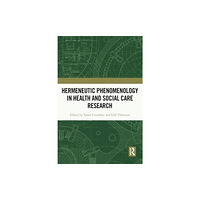 Taylor & francis ltd Hermeneutic Phenomenology in Health and Social Care Research (häftad, eng)