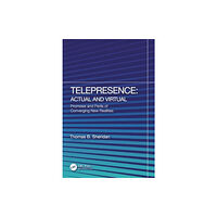 Taylor & francis ltd Telepresence: Actual and Virtual (häftad, eng)