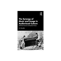 Taylor & francis ltd The Synergy of Music and Image in Audiovisual Culture (häftad, eng)