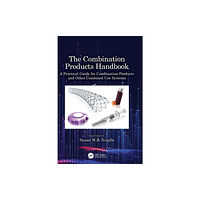 Taylor & francis ltd The Combination Products Handbook (inbunden, eng)