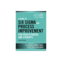 Pearson Education (US) Guide to Six Sigma and Process Improvement for Practitioners and Students, A (inbunden, eng)