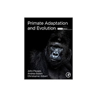 Elsevier Science Publishing Co Inc Primate Adaptation and Evolution (inbunden, eng)
