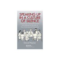 Taylor & francis ltd Speaking Up in a Culture of Silence (häftad, eng)