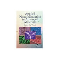 John Wiley & Sons Inc Applied Nanoindentation in Advanced Materials (inbunden, eng)