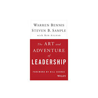 John Wiley & Sons Inc The Art and Adventure of Leadership (inbunden, eng)