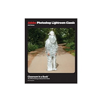 Pearson Education (US) Adobe Photoshop Lightroom Classic Classroom in a Book 2024 Release (häftad, eng)