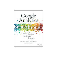 John Wiley & Sons Inc Google Analytics Breakthrough (inbunden, eng)