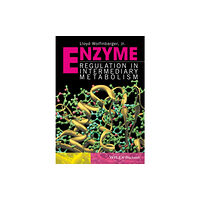 John Wiley And Sons Ltd Enzyme Regulation in Metabolic Pathways (inbunden, eng)