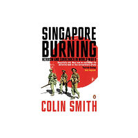 Penguin books ltd Singapore Burning (häftad, eng)