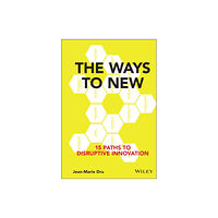 John Wiley & Sons Inc The Ways to New (inbunden, eng)