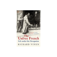 Penguin books ltd The Unfree French (häftad, eng)