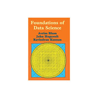 Cambridge University Press Foundations of Data Science (inbunden, eng)