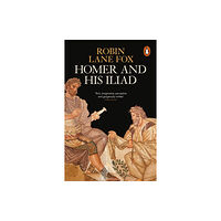 Penguin books ltd Homer and His Iliad (häftad, eng)