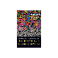 Oxford University Press Inc The Oxford Handbook of Public Heritage Theory and Practice (inbunden, eng)