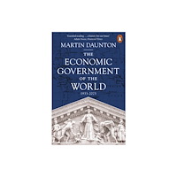 Penguin books ltd The Economic Government of the World (häftad, eng)
