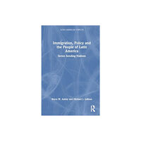 Taylor & francis ltd Immigration, Policy and the People of Latin America (häftad, eng)