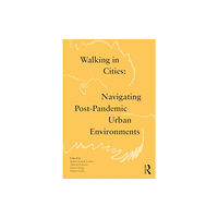 Taylor & francis ltd Walking in Cities (häftad, eng)