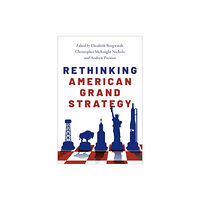 Oxford University Press Inc Rethinking American Grand Strategy (häftad, eng)