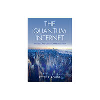 Cambridge University Press The Quantum Internet (inbunden, eng)