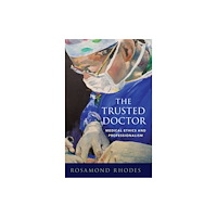 Oxford University Press Inc The Trusted Doctor (inbunden, eng)