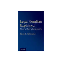 Oxford University Press Inc Legal Pluralism Explained (häftad, eng)