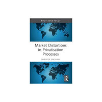 Taylor & francis ltd Market Distortions in Privatisation Processes (häftad, eng)
