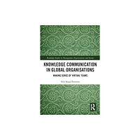 Taylor & francis ltd Knowledge Communication in Global Organisations (häftad, eng)