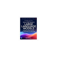 Pearson Education (US) Quick Start Guide to Large Language Models (häftad, eng)