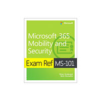 Pearson Education (US) Exam Ref MS-101 Microsoft 365 Mobility and Security (häftad, eng)