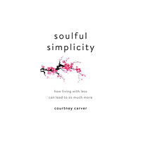 Penguin Putnam Inc Soulful Simplicity (inbunden, eng)