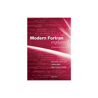 Oxford University Press Modern Fortran Explained (häftad, eng)