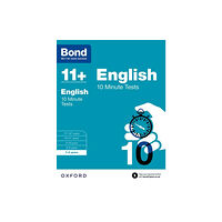 Oxford University Press Bond 11+: English: 10 Minute Tests: 7-8 years (for GL Assessment & other 11 plus exams) (häftad, eng)
