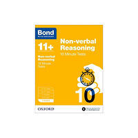 Oxford University Press Bond 11+: Non-verbal Reasoning: 10 Minute Tests: 7-8 years (for GL Assessment & other 11 plus exams) (häftad, eng)