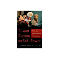 Oxford University Press Inc Taiwan Cinema as Soft Power (inbunden, eng)